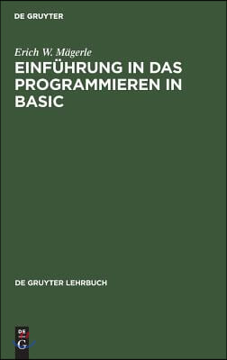 Einf&#252;hrung in das Programmieren in BASIC