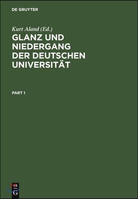 Glanz Und Niedergang Der Deutschen Universitat: 50 Jahre Deutscher Wissenschaftsgeschichte in Briefen an Und Von Hans Lietzmann (1892-1942)