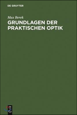 Grundlagen der praktischen Optik