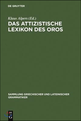 Das Attizistische Lexikon Des Oros