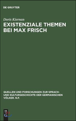 Existenziale Themen bei Max Frisch