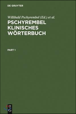 Pschyrembel Klinisches W&#246;rterbuch: Mit Klinischen Syndromen Und Nomina Anatomica