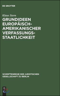 Grundideen europ&#228;isch-amerikanischer Verfassungsstaatlichkeit