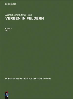 Verben in Feldern: Valenzw&#246;rterbuch Zur Syntax Und Semantik Deutscher Verben