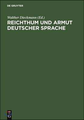 Reichthum Und Armut Deutscher Sprache: Reflexionen &#220;ber Den Zustand Der Deutschen Sprache Im 19. Jahrhundert