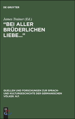 &quot;Bei aller br&#252;derlichen Liebe...&quot;