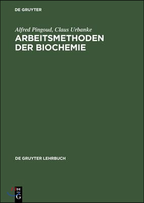 Arbeitsmethoden der Biochemie