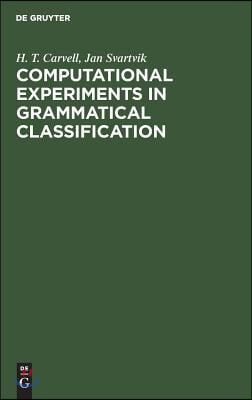 Computational Experiments in Grammatical Classification