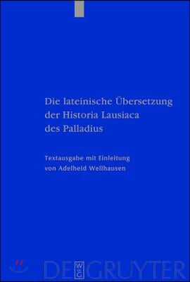 Die lateinische &#220;bersetzung der Historia Lausiaca des Palladius