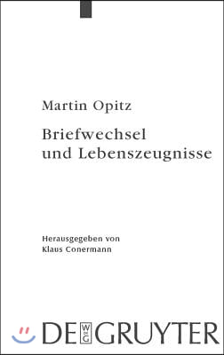 Briefwechsel Und Lebenszeugnisse: Kritische Edition Mit &#220;bersetzung