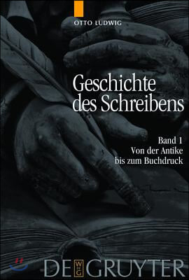 Von Der Antike Bis Zum Buchdruck