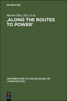 &#39;Along the Routes to Power&#39;: Explorations of Empowerment Through Language