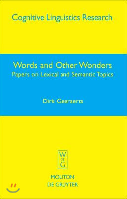 Words and Other Wonders: Papers on Lexical and Semantic Topics