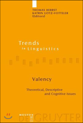 Valency: Theoretical, Descriptive and Cognitive Issues