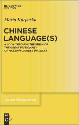Chinese Language(s): A Look Through the Prism of the Great Dictionary of Modern Chinese Dialects