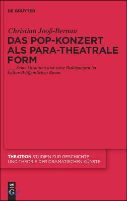 Das Pop-Konzert als para-theatrale Form