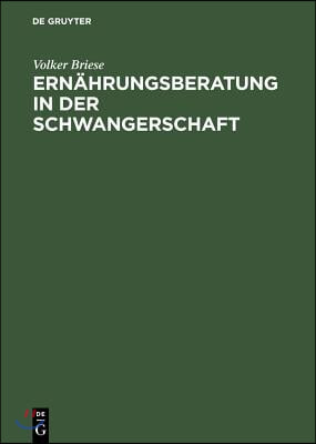 Ern&#228;hrungsberatung in Der Schwangerschaft