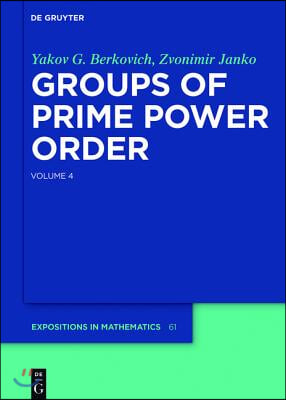 Groups of Prime Power Order. Volume 4