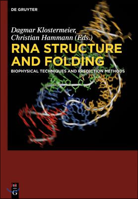 RNA Structure and Folding: Biophysical Techniques and Prediction Methods