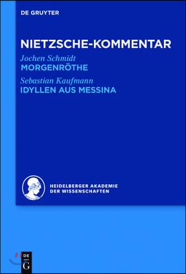 Kommentar Zu Nietzsches Morgenr&#246;the, Idyllen Aus Messina