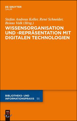 Wissensorganisation Und -Repr&#228;sentation Mit Digitalen Technologien