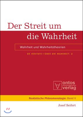 De Veritate - &#220;ber die Wahrheit, Band 2, Der Streit um die Wahrheit