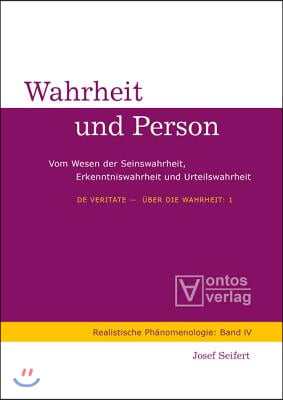 de Veritate - &#220;ber Die Wahrheit: 1: Wahrheit Und Person. 2: Der Streit Um Die Wahrheit