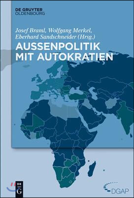 Au&#223;enpolitik Mit Autokratien