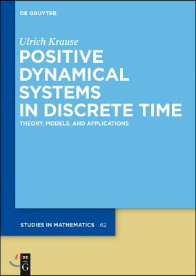 Positive Dynamical Systems in Discrete Time: Theory, Models, and Applications