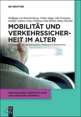 Mobilit&#228;t und Verkehrssicherheit im Alter