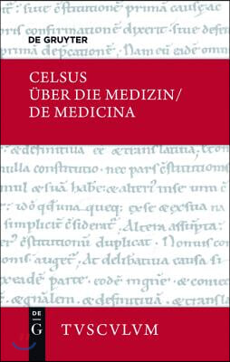 Celsus Und Die Antike Wissenschaft: Lateinisch - Deutsch