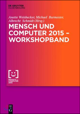 Mensch Und Computer 2015 - Workshopband