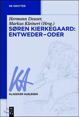 S&#248;ren Kierkegaard: Entweder - Oder