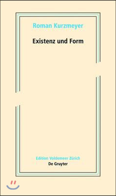 Existenz Und Form: Schriften Zur Neueren Kunst