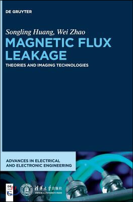 Magnetic Flux Leakage: Theories and Imaging Technologies