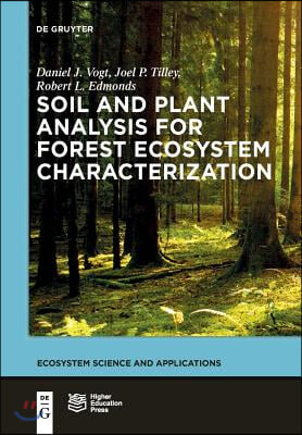 Soil and Plant Analysis for Forest Ecosystem Characterization