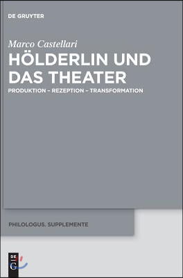 H&#246;lderlin und das Theater