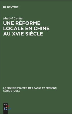 Une r&#233;forme locale en Chine au XVIe si&#232;cle