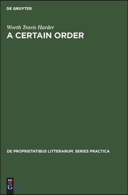 A Certain Order: The Development of Herbert Read&#39;s Theory of Poetry