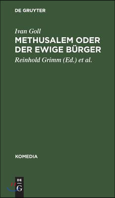 Methusalem oder Der ewige B&#252;rger