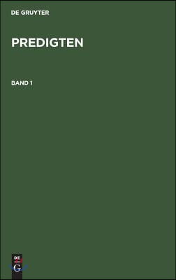 F. Schleiermacher: Predigten. Band 1