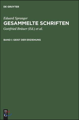 Gesammelte Schriften, Band I, Geist der Erziehung