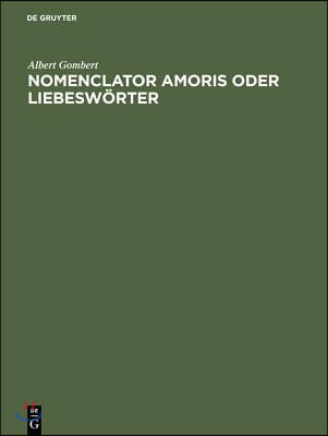 Nomenclator amoris oder Liebesw&#246;rter