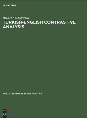 Turkish-English Contrastive Analysis: Turkish Morphology and Corresponding English Structures