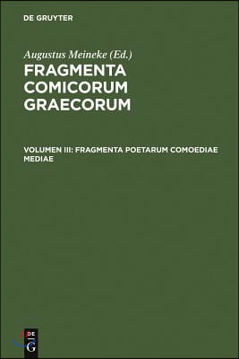 Fragmenta Poetarum Comoediae Mediae