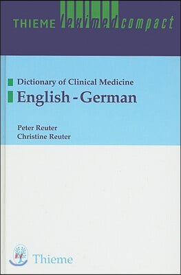 Thieme Leximed Compact Dictionary of Clinical Medicine: English-German