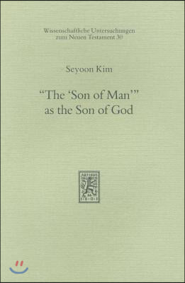 The &#39;Son of Man&#39; as the Son of God