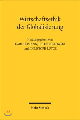 Wirtschaftsethik Der Globalisierung