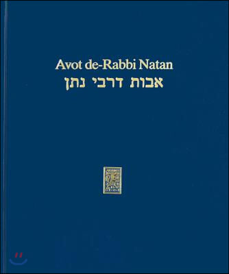 Avot De-Rabbi Natan: Synoptische Edition Beider Versionen.