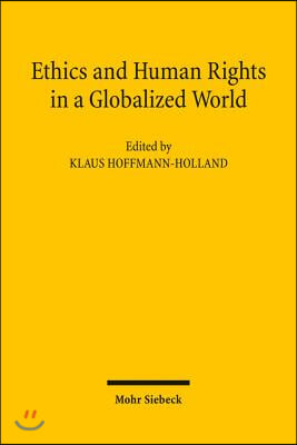 Ethics and Human Rights in a Globalized World: An Interdisciplinary and International Approach